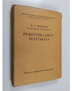 Kirjailijan R. A. Wrede käytetty kirja Perintökaaren selityksiä