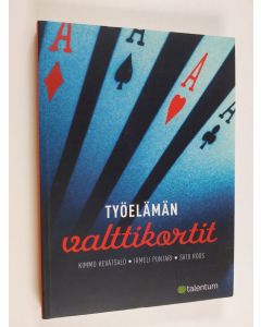 Kirjailijan Kimmo Kevätsalo käytetty kirja Työelämän valttikortit