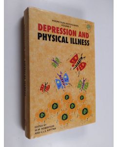 Kirjailijan Mary Robertson & Cornelius Katona ym. käytetty kirja Depression and Physical Illness