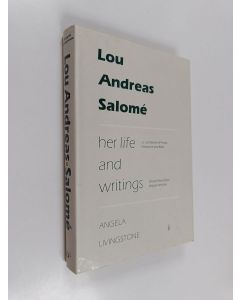 Kirjailijan Angela Livingstone käytetty kirja Lou Andreas-Salomé - Her life and writings