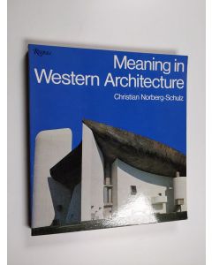 Kirjailijan Christian Norberg-Schulz käytetty kirja Meaning in Western architecture