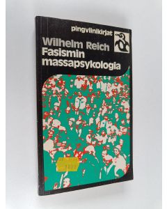 Kirjailijan Wilhelm Reich käytetty kirja Fasismin massapsykologia