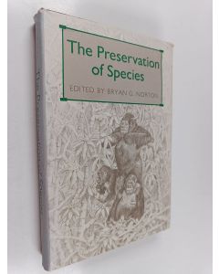käytetty kirja The preservation of species : the value of biological diversity