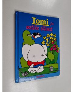 Kirjailijan M. Badelt käytetty kirja Tomi ja metsän eläimet