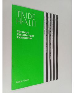 käytetty teos Taide Halli 4/2011-12/2011 : näyttelyt = utställningar = exhibitions