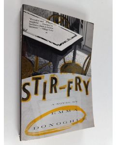 Kirjailijan Emma Donoghue käytetty kirja Stir-Fry