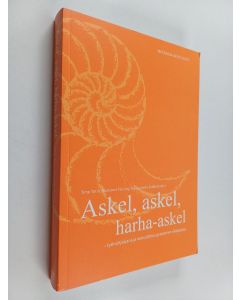 käytetty kirja Askel, askel, harha-askel : työnohjaajana ja konsulttina systeemien viidakossa