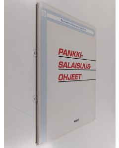 käytetty teos Pankkisalaisuusohjeet