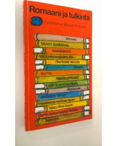 Tekijän Mirjam Polkunen  käytetty kirja Romaani ja tulkinta