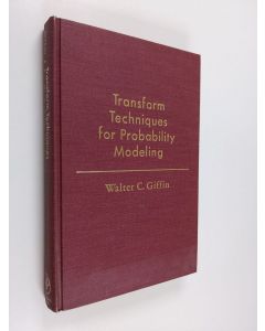Kirjailijan Walter C. Giffin käytetty kirja Transform techniques for probability modeling
