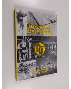 Kirjailijan Irmeli Marttila käytetty kirja Mäystimistä mailan varteen : Pattijoen Urheilijat ry 70 vuotta