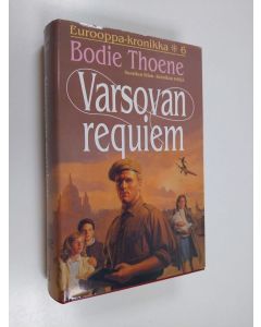 Kirjailijan Bodie Thoene käytetty kirja Varsovan requiem