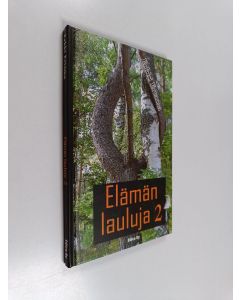 Kirjailijan Erkki Ertama käytetty kirja Elämän lauluja 2