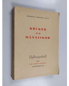 käytetty kirja Böcker och människor : hyllningsskrift till Carl-Rudolf Gardberg 9 september 1958