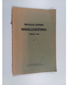 käytetty kirja Sortavalan kaupungin kunnalliskertomus vuodelta 1924