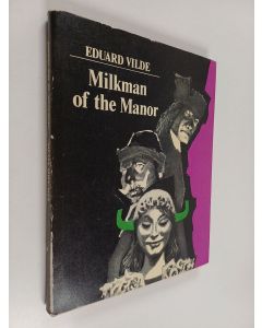 Kirjailijan Eduard Vilde käytetty kirja Milkman of the manor