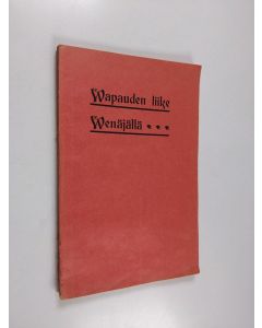 Kirjailijan Konni Zilliacus käytetty kirja Wapauden liike Wenäjällä
