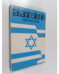 Kirjailijan Moshe Ben Shmuel käytetty kirja Takaisin Siioniin