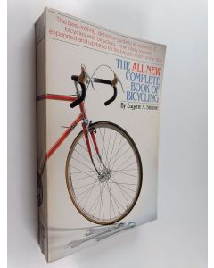 Kirjailijan Eugene A. Sloane käytetty kirja The All New Complete Book of Bicycling