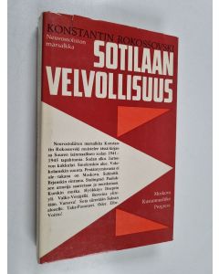 Kirjailijan Konstantin Rokossovski käytetty kirja Sotilaan velvollisuus