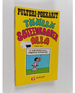 Kirjailijan Johnny Hart käytetty kirja Täällä sateenkaaren alla