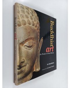Kirjailijan Śaśibālā käytetty kirja Buddhist Art - In Praise of the Divine