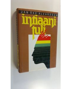 Kirjailijan Jan-Åke Alvarsson käytetty kirja Intiaanituli : kertomus Astrid Janssonin elämästä mataco-intiaanien parissa