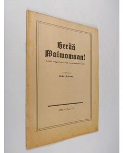 Kirjailijan Urho Muroma käytetty teos Herää valvomaan 7-8/1952