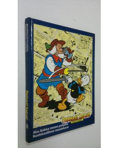 Kirjailijan Walt Disney käytetty kirja Kuninkaallinen muotokuva ; Aku Ankka meren pohjalla