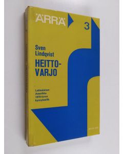 Kirjailijan Sven Lindqvist käytetty kirja Heittovarjo