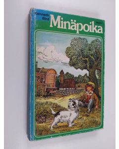 Kirjailijan Kenneth Bird käytetty kirja Minäpoika