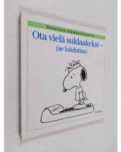 Kirjailijan Charles M. Schulz käytetty kirja Ota vielä suklaakeksi : se lohduttaa