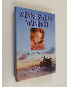 Kirjailijan Anneli Meriläinen käytetty kirja Menneisyyden mainingit