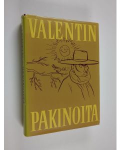 Kirjailijan Valentin käytetty kirja Valentinin pakinoita : 100 valittua