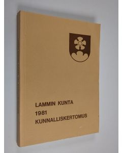 käytetty kirja Lammin kunnan vuoden 1981 kunnalliskertomus