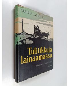 Kirjailijan Maiju Lassila käytetty kirja Tulitikkuja lainaamassa