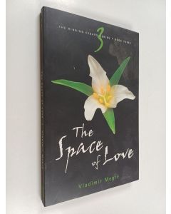 Kirjailijan Vladimir Megre käytetty kirja The space of love