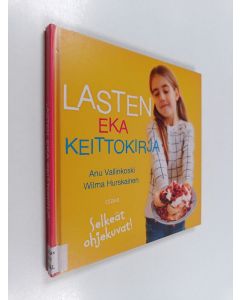 Kirjailijan Anu Vallinkoski käytetty kirja Lasten eka keittokirja