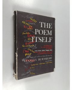 Kirjailijan Stanley Burnshaw käytetty kirja The Poem Itself : 45 Modern Poets in a New Presentation, the French, German, Spanish, Portuguese, Italian Poems, Each Rendered Literally in an Interpretative Discussion
