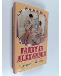 Kirjailijan Ingmar Bergman käytetty kirja Fanny ja Alexander