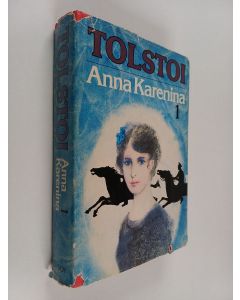Kirjailijan Leo Tolstoi käytetty kirja Anna Karenina : romaani 1