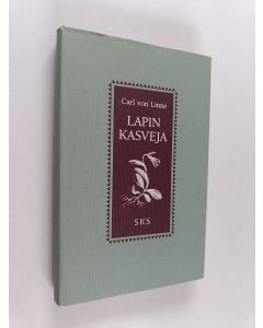 Kirjailijan Carl von Linne käytetty kirja Lapin kasveja