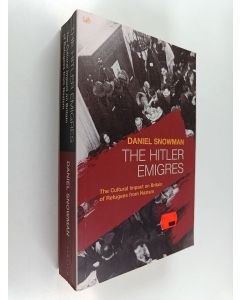 Kirjailijan Daniel Snowman käytetty kirja The Hitler Emigres : The Cultural Impact on Britain of Refugees from Nazism
