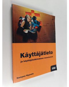 Kirjailijan Sampsa Hyysalo käytetty kirja Käyttäjätieto ja käyttäjätutkimuksen menetelmät