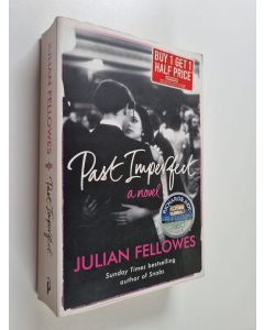 Kirjailijan Julian Fellowes käytetty kirja Past Imperfect