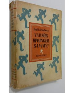 Kirjailijan Budd Schulberg käytetty kirja Varför springer Sammy?