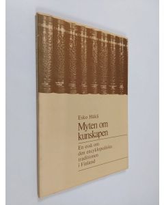 Kirjailijan Esko Häkli käytetty kirja Myten om kunskapen : en essä om den encyklopediska traditionen i Finland
