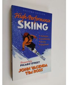 Kirjailijan John Yacenda käytetty kirja High-performance skiing