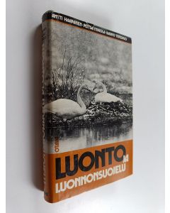 Tekijän Antti ym. Haapanen  käytetty kirja Luonto ja luonnonsuojelu