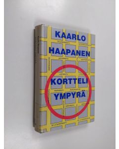 Kirjailijan Kaarlo Haapanen käytetty kirja Kortteliympyrä